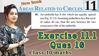 Ex 111 Q 10 l ch 11 l area related to the Circle l class 10 maths l Ncert [upl. by Longawa442]