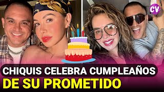 OMG Chiquis que CELEBRA CUMPLEAÑOS de su PROMETIDO con FOTO desde el inodoro [upl. by Winikka]