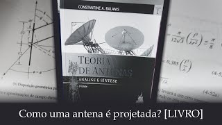 O que preciso saber para projetar uma antena Indicação de livro  Balanis [upl. by Asiaj]