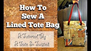 How To Make A Lined Tote Bag [upl. by Netram]