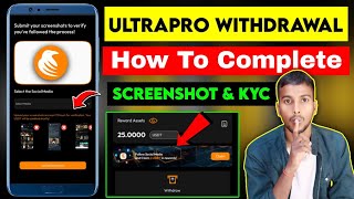 Ultrapro Exchange Real or Fake  How To Complete KYC Ultrapro Exchange  Ultrapro Screenshot Problem [upl. by Pampuch]