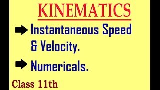 Instantaneous speed  Velocity  Numericals  Kinematics  Class 11  Physics [upl. by Namhar225]