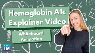 Hemoglobin A1c Interpretation Whiteboard Explainer Video [upl. by Feliza]