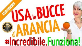 NON BUTTERAI MAI PIU le BUCCE d’ARANCIA DOPO aver visto QUESTO VIDEO [upl. by Maurer831]