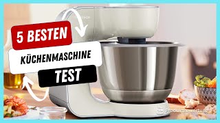 Die besten Küchenmaschine Test 2022 [upl. by Chelsy]