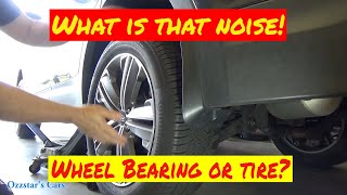 Bad Wheel Bearing or Bad Tire Making Noise Mystery Solved [upl. by Brenna]