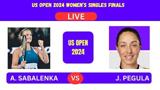 A SABALENKA vs J PEGULA US OPEN WOMENS SINGLES FINALsLIVEPLAYBYPLAY LIVE STREAMTENNIS TALK [upl. by Faires]