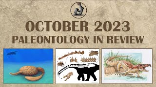 October 2023  Paleontology in Review [upl. by Blynn]