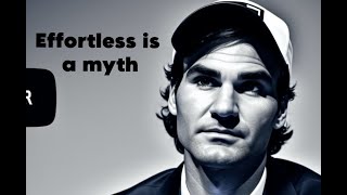 Effortless is a myth  Roger Federers inspirational speech Part 1 [upl. by Blalock]