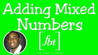 Adding Mixed Numbers fbt [upl. by Anassor]