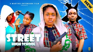 STREET HIGH SCHOOL THE MOVIE  2024 LATEST NIGERIAN NOLLYWOOD MOVIE [upl. by Chapland]