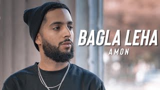 Amon  Bagla Leha Official Music Video [upl. by Harris]