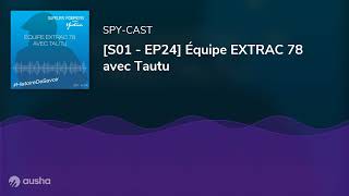 S01  EP24 Équipe EXTRAC 78 avec Tautu [upl. by Nevil]