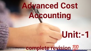 Advanced Cost Accounting  Unit1 [upl. by Camilla]