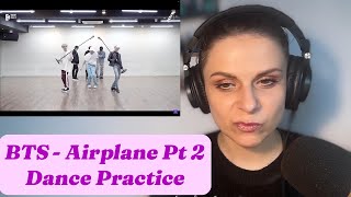 Reacting to BTS Airplane Pt 2 Dance Practice [upl. by Cole442]