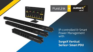 PureLink SurgeXAV – IPControlled amp Smart Power Management with SurgeX Vertical Series Smart PDU [upl. by Aihsenat]