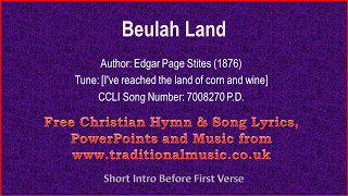 Beulah Land  Hymn Lyrics amp Music [upl. by Ahsikahs]