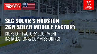 SEG SOLARS HOUSTON2GW SOLAR MODULE FACTORY [upl. by Enelyw]