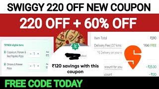 swiggy 220 off new coupon  swiggy coupon code today  60 off [upl. by Eelaroc]