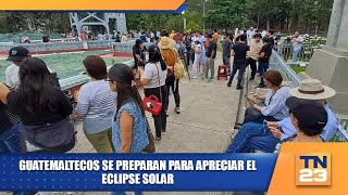 Guatemaltecos se preparan para apreciar el eclipse solar [upl. by Ycak896]