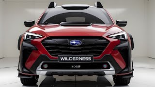 quot2025 Subaru Outback Wilderness The Ultimate Adventure SUVquot [upl. by Ivz499]