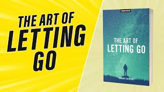 Explained Book The art of letting go [upl. by Sabah110]