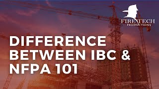 Difference between the IBC and the Life Safety Code NFPA 101 [upl. by Thirzia]