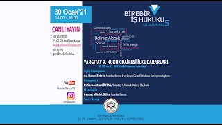 Birebir İş Hukuku Oturumları 5  Yargıtay 9 Hukuk Dairesi İlke Kararları [upl. by Ahl]