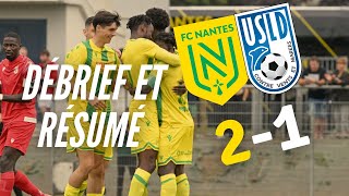 Débrief et résumé de FC Nantes  USL Dunkerque  Victoire sur le gong [upl. by Aziar761]