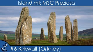 Island mit MSC Preziosa  6 Kirkwall Orkney  Steinkreis von Brodgar  KreuzfahrtVlog 2023  4K [upl. by Him319]