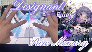 【Arcaea】Designant（Future 10）PURE MEMORY （max58） [upl. by Gregg932]