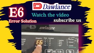 e6 error in dawlance washing machine  how to fix e6 error in washing machine [upl. by Marylynne]