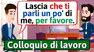 Colloquio di lavoro in italiano Conversazione in Italiano  Impara litaliano  LEARN ITALIAN [upl. by Griswold]