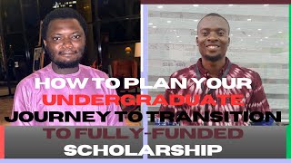 How to plan your undergraduate journey to get fully funded scholarships  fully funded scholarship [upl. by Kale]