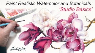 ONLINE TUTORIAL  Paint Realistic Watercolor and Botanicals  Studio Basics [upl. by Soneson908]