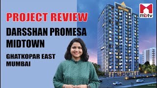 Project Review Darsshan Promesa Midtown Ghatkopar East Mumbai [upl. by Azarcon]