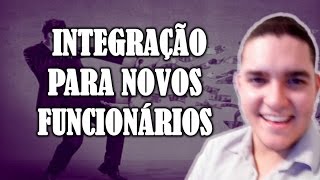 A importância da integração na empresa para novos funcionários  GestãoDePessoas  CANAL DO DÉ [upl. by Nnaycnan]