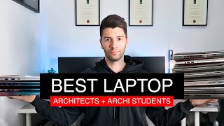 BEST LAPTOPS FOR ARCHITECTS amp ARCHITECTURE STUDENTS [upl. by Germano498]