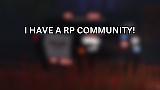 I HAVE A ERLC RP COMMUNITY [upl. by Inoj]