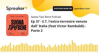 ET lextraterrestre venuto dall Italia feat Victor Rambaldi  Parte 2 [upl. by Nylaras]