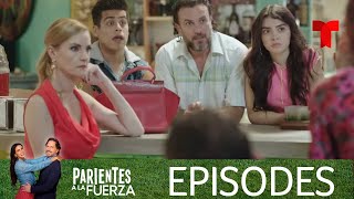 Parientes a la Fuerza  Episode 94  Telemundo English [upl. by Ahsatniuq]