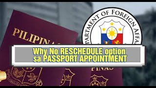 Bakit Walang Reschedule Option ang Passport Appointment Sagutin Natin [upl. by Townshend864]