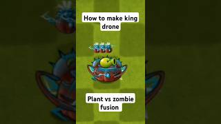 How to make king drone in pvz fusion plantsvszombies games halloween [upl. by Dulsea]