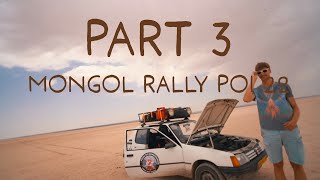 MONGOL RALLY POI 22  part 3 [upl. by Bendicty]