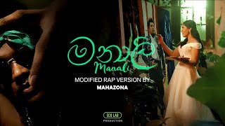 Manali මනාලි Rap Version  MAHAZONA X Windy ft SANUKA [upl. by Clint]