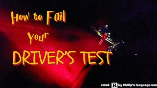 How to Fail Your Driver’s Test [upl. by Machos]