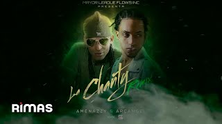 Amenazzy ft Arcángel  La Chanty Remix Explicit Audio [upl. by Folger]