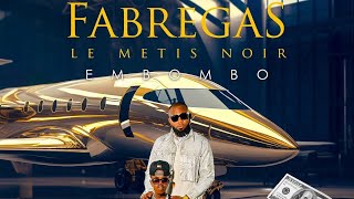 fabregas EMBOMBO clip officiel [upl. by Naillimxam]