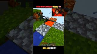 Techno Gamerz MINECRAFT 999 IQ Gameplay 🧠  PART1  minecraft [upl. by Redlac]