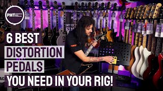 6 Best Distortion Pedals You Need In Your Rig Right Now [upl. by Assirahc]